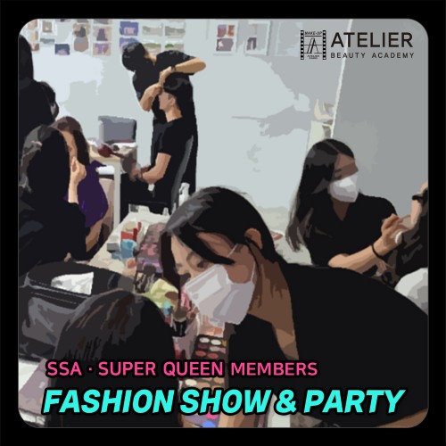 SSA · SUPER QUEEN Members-Fashion Show & Party_분당 캠퍼스 협찬